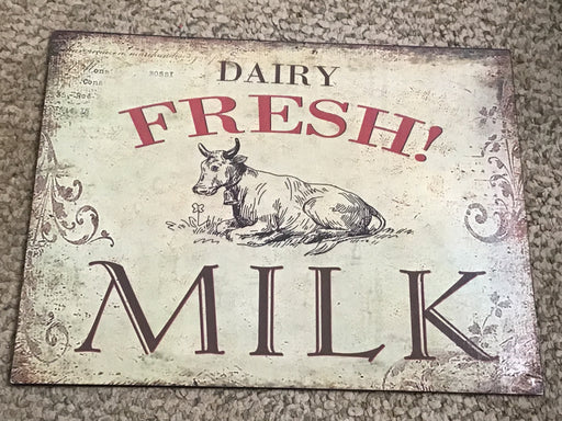 KK Metal " Dairy Fresh! Milk"Sign