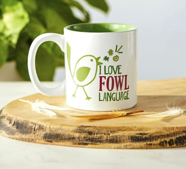 I Love Fowl Language Mug